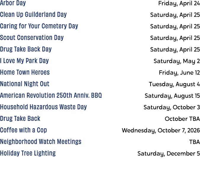 Arbor Day Friday, April 24 Clean Up Guilderland Day Saturday, April 25 Caring for Your Cemetery Day Saturday, April 2...